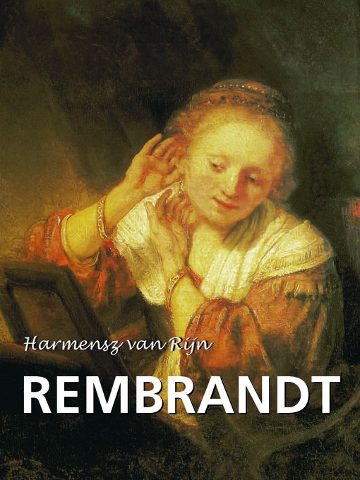 Title details for Harmensz van Rijn Rembrandt by Emile Michel - Available